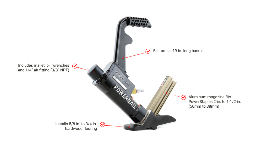 IMG_1-FEATURES_POWERNAIL_445LSW_PNEUMATIC_16_GAUGE_CLEAT_FLOORING_NAILER